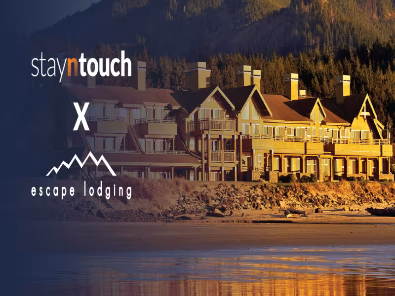 Escape Lodging Selects Stayntouch PMS to Power Seamless Hospitality Across Eight Properties